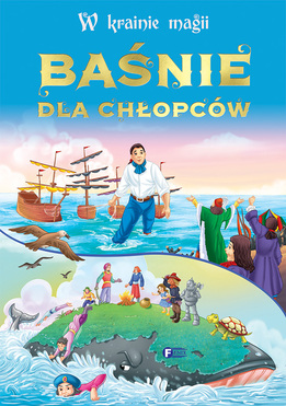 Baśnie Dla Chłopców. W Krainie Magii