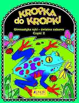 Kropka Do Kropki Nowe Zadania Gimnastyka Ręki świetna Zabawa