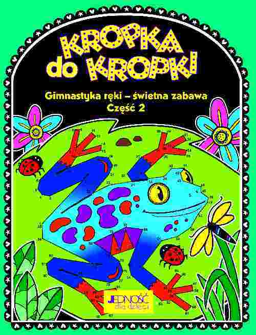 Kropka Do Kropki Nowe Zadania Gimnastyka Ręki świetna Zabawa