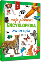 Moja pierwsza encyklopedia. Zwierzęta