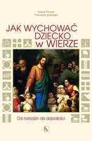 Jak Wychować Dziecko W Wierze