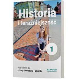 Historia i teraźniejszość 1. Szkoła branżowa I sto