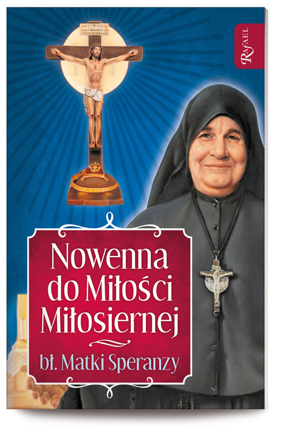 Nowenna Do Miłości Miłosiernej Bł. Matki Speranzy