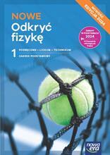 NOWE Odkryć fizykę 1. Liceum i technikum. Podręczn