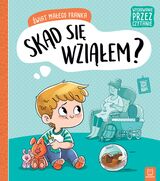 świat Małego Franka. Skąd Się Wziąłem?