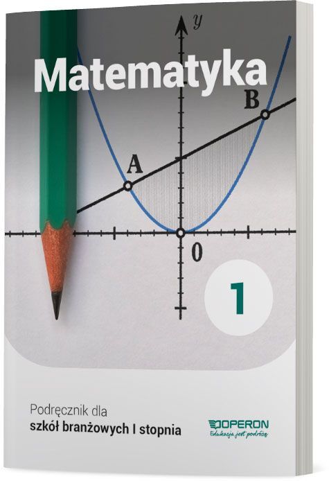Matematyka Podręcznik 1 Szkoła Branżowa 1 Stopnia