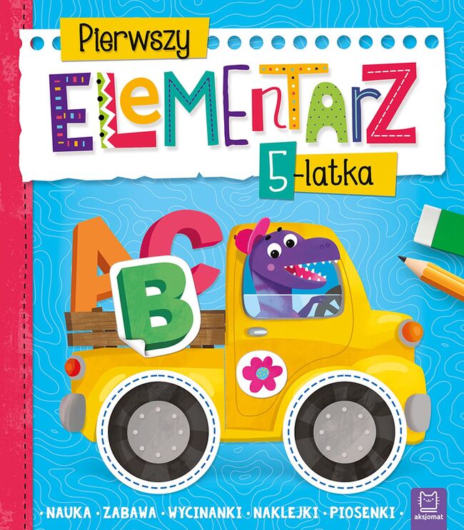 Pierwszy Elementarz 5 Latka. Nauka, Zabawa, Wycinanki, Naklejki, Piosenki