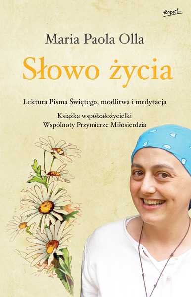 Słowo życia Lektura Pisma świętego Modlitwa I Medytacja