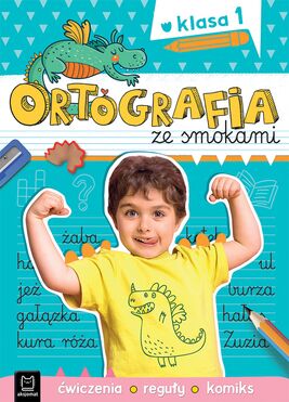 Ortografia Ze Smokami. ćwiczenia, Reguły, Komiks. Klasa 1