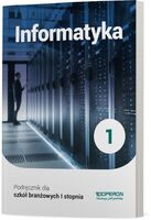 Informatyka Podręcznik 1 Szkoła Branżowa 1 Stopnia