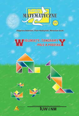Miniatury Matematyczne 77 Wielokąty Tangramy Pole A Podziały