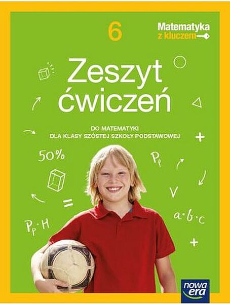 Matematyka Z Kluczem Zeszyt ćwiczeń Dla Klasy 6 Szkoły Podstawowej 67745