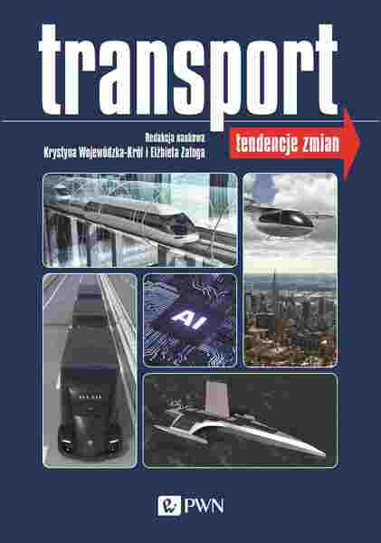 Transport. Tendencje Zmian Wyd. 2022