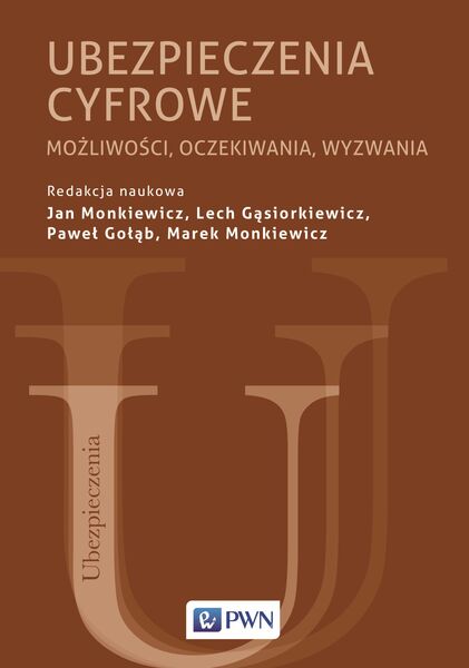 Ubezpieczenia Cyfrowe. Możliwości, Oczekiwania, Wyzwania