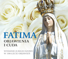 Fatima Objawienia I Cuda