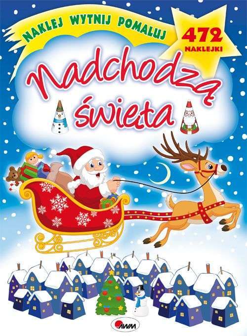 Nadchodzą święta. Naklej, Wytnij, Pomaluj