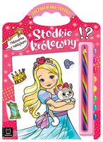 Słodkie Królewny. Malowanka Z Naklejkami. Zaczarowana Kredka