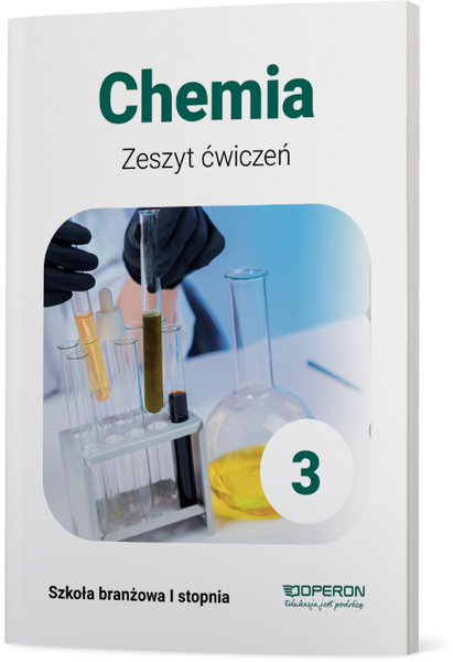 Chemia Zeszyt ćwiczeń 3 Szkoła Branżowa 1 Stopnia
