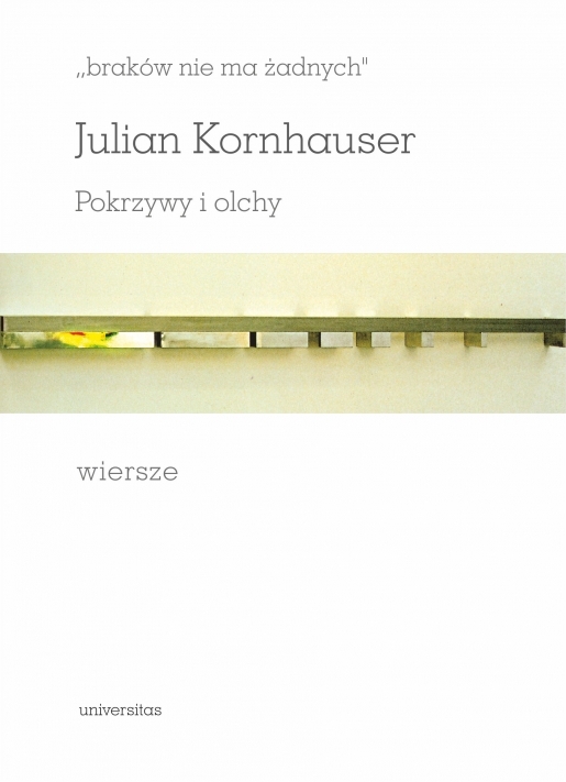 Braków Nie Ma żadnych. Pokrzywy I Olchy. Wiersze