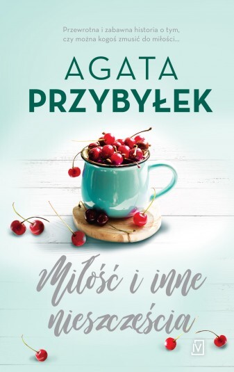 Miłość I Inne Nieszczęścia Miłość I Inne Szaleństwa Tom 4