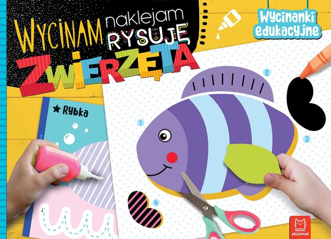 Zwierzęta. Wycinam, Naklejam, Rysuję. Wycinanki Edukacyjne