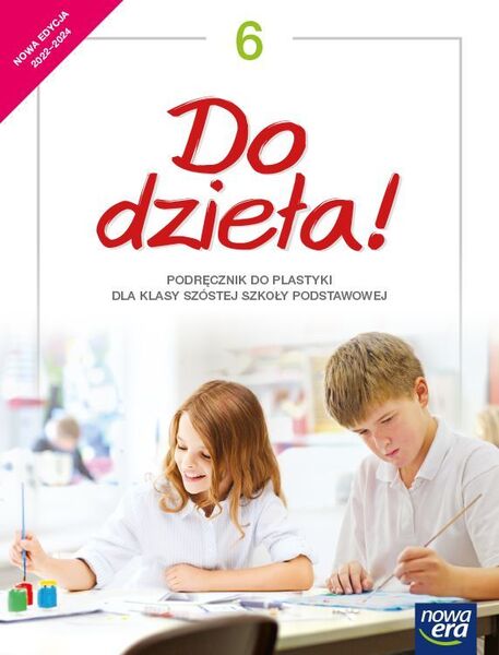 Plastyka Do Dzieła! Podręcznik Dla Klasy 6 Szkoły Podstawowej Edycja 2022 2024 63922