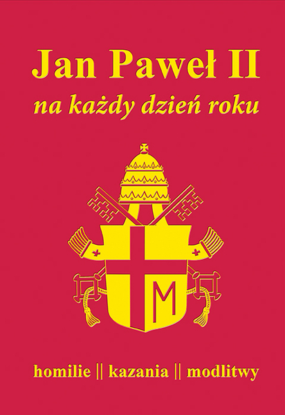 Jan Paweł Ii Na Każdy Dzień