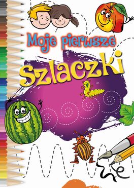 Moje Pierwsze Szlaczki