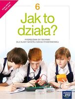 Technika Jak To Działa Podręcznik Dla Klasy 6 Szkoły Podstawowej Edycja 2022 2024 68572