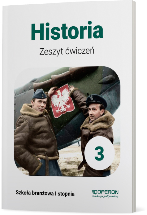 Historia Zeszyt ćwiczeń 3 Szkoła Branżowa 1 Stopnia