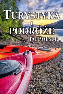 Turystyka I Podróże Po Polsce