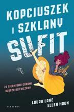 KOPCIUSZEK I SZKLANY SUFIT
