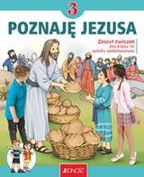 Poznaję Jezusa zeszyt ćwiczeń dla klasy 3 szkoły p