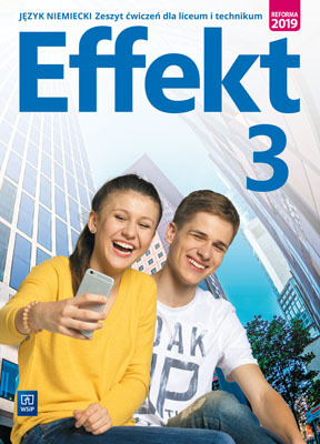 EFFEKT 3. JĘZYK NIEMIECKI. LICEUM I TECHNIKUM. ZES